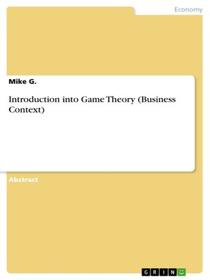 cover image of Introduction into Game Theory (Business Context)
